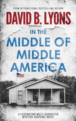 Image for In The Middle of Middle America (The America Trilogy) In The Middle of Middle America (The America Trilogy)