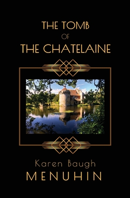 Tomb Of The Chatelaine, The