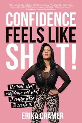 Confidence Feels Like Sh*t
