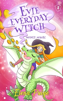 Money Magic (Evie Everyday Witch)