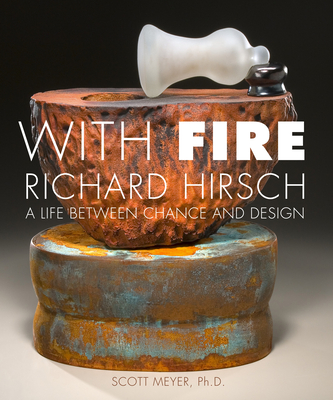 With Fire: A Life Between Chance and Design