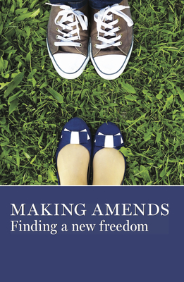 Image for Making Amends: Finding a New Freedom