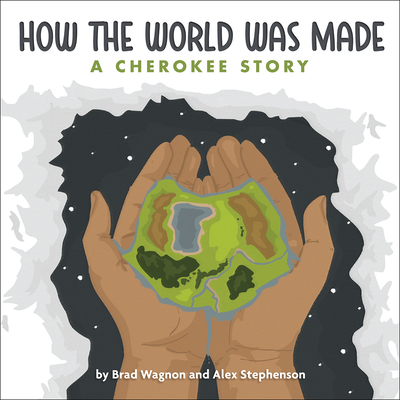 Image for How the World Was Made / (Cherokee and English Edition) How the World Was Made / (Cherokee and English Edition)