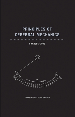 Principles of Cerebral Mechanics (Imagining Science, 7)