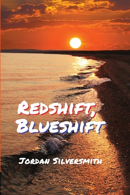 Image for Redshift, Blueshift Redshift, Blueshift