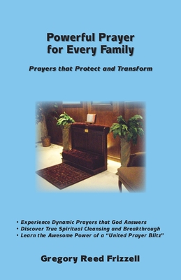 Image for Powerful Prayer for Every Family: Prayers That Protect and Transform Powerful Prayer for Every Family: Prayers That Protect and Transform