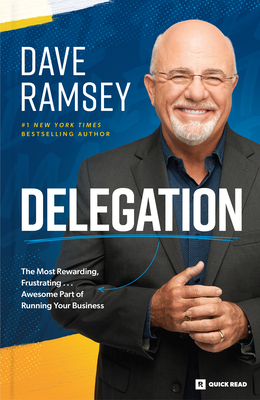 Image for DELEGATION: THE MOST REWARDING, FRUSTRATING ... AWESOME PART OF RUNNING YOUR BUSINESS