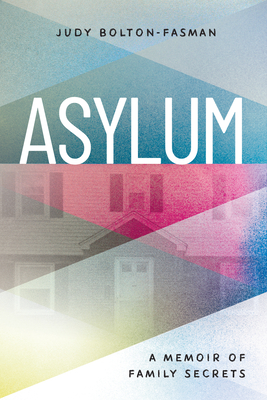 Image for Asylum, A Memoir of Family Secrets