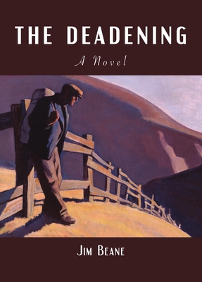 The Deadening: A Novel