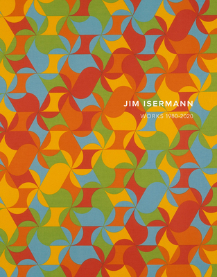 Jim Isermann: Works 19802020