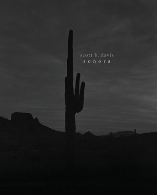 scott b. davis: sonora