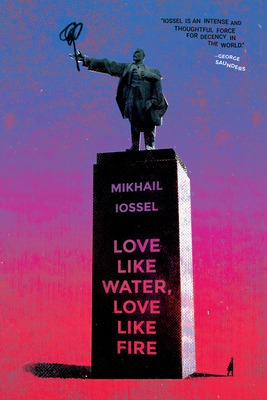 Image for Love Like Water, Love Like Fire Love Like Water, Love Like Fire