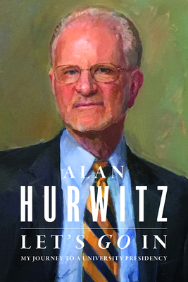 Lets Go In: My Journey to a University Presidency