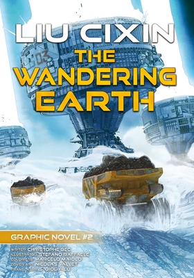 Image for The Wandering Earth: Cixin Liu Graphic Novels #2 The Wandering Earth: Cixin Liu Graphic Novels #2