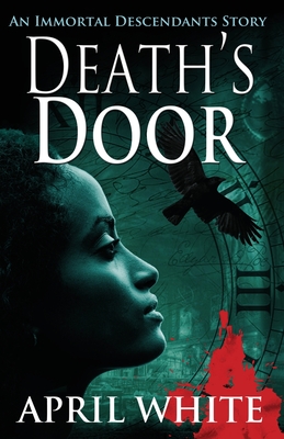 Death's Door: An Edgar Allan Poe Time Travel Novella (The Immortal Descendants: Baltimore Mysteries)