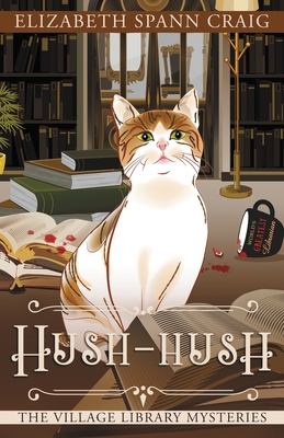 Hush-Hush (The Village Library Mysteries)