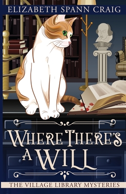 Where There's a Will (The Village Library Mysteries)