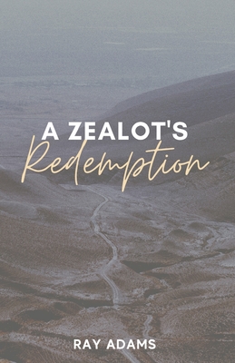 Image for A Zealot's Redemption A Zealot's Redemption
