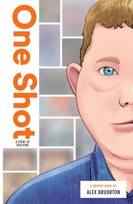 One Shot: A Story of Bullying (Zuiker Teen Topics)