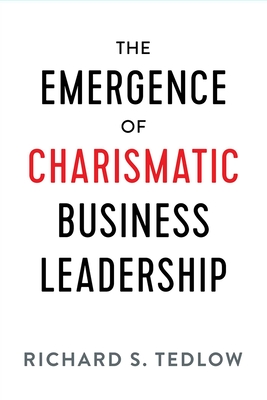 Emergence of Charismatic Business Leadership