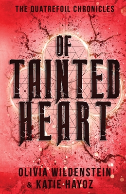 Of Tainted Heart (The Quatrefoil Chronicles)