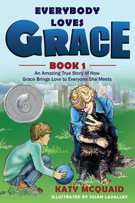 Everybody Loves Grace: An Amazing True Story Of Ho