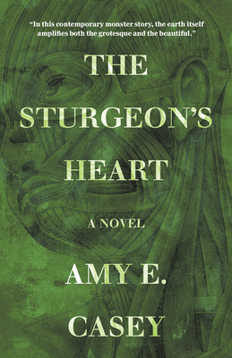 The Sturgeon's Heart: A Novel