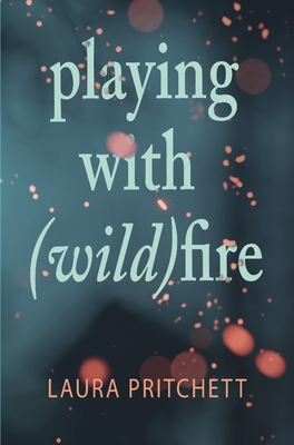 Playing with (Wild)fire