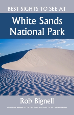 Image for Best Sights to See at White Sands National Park Best Sights to See at White Sands National Park