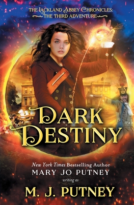Dark Destiny: The Lackland Abbey Chronicles: The Third Adventure