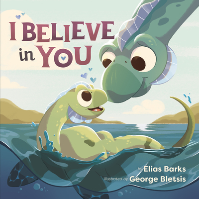 Image for I Believe in You (Hazy Dell Love & Nurture Books, 2) I Believe in You (Hazy Dell Love & Nurture Books, 2)