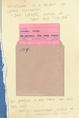 Meiselman: The Lean Years (New Chicago Classics, 7)