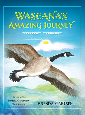 WASCANA'S AMAZING JOURNEY - SIGNED 1ST PRINTING