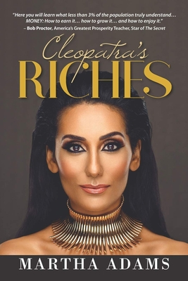 Image for Cleopatra's Riches: How to Earn, Grow and Enjoy Your Money to Enrich Your Life