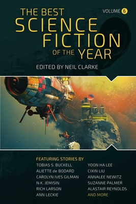 The Best Science Fiction of the Year (Volume 6)
