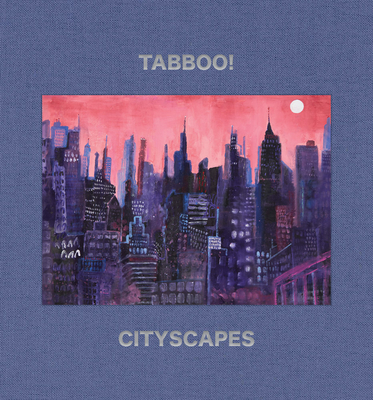 Tabboo!: Cityscapes: 19922022