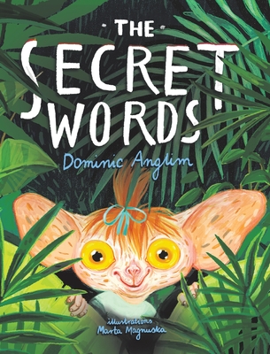 The Secret Words - Childrens Growth Mindset Book for Ages 4-8, How to Step Outside Your Comfort Zone & Develop a Can-Do Approach - Transform Anxiety Into Courage & Confidence