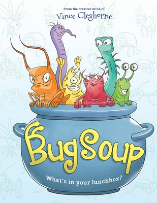 Bug Soup - Children's Book for Ages 3-6: Boost Critical Thinking Skills & Spark Creativity With This Super Fun Zoo Animal Book For Kids - Identify and Discover Amazing Animals