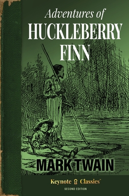 Image for Adventures of Huckleberry Finn (Annotated Keynote Classics) Adventures of Huckleberry Finn (Annotated Keynote Classics)
