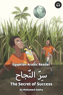 Secret of Success: Egyptian Arabic Reader