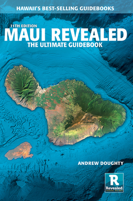 Image for Maui Revealed: The Ultimate Guidebook Maui Revealed: The Ultimate Guidebook