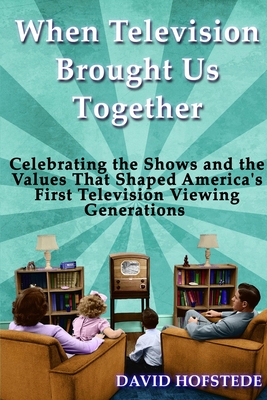 Image for When Television Brought Us Together When Television Brought Us Together