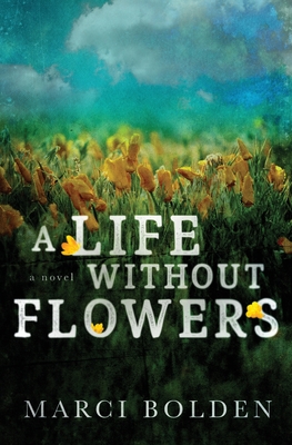 Life Without Flowers
