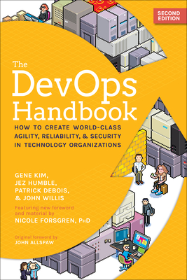 Image for The DevOps Handbook: How to Create World-Class Agility, Reliability, & Security in Technology Organizations