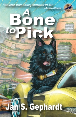 A Bone to Pick: The Second Novel in the XK9 