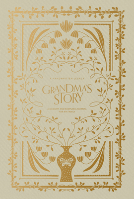 Grandma's Story: A Memory and Keepsake Journal for My Family