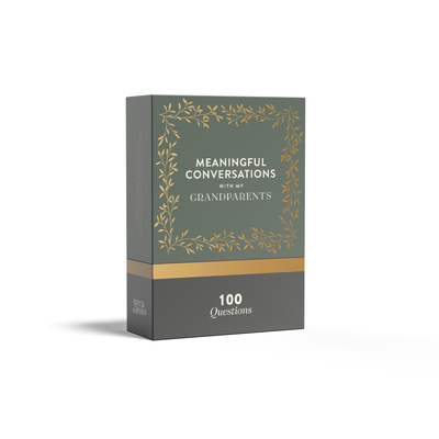 Paige Tate Select Meaningful Conversations with My Grandparents