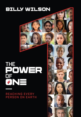 Image for The Power of One: Reaching Every Person on Earth The Power of One: Reaching Every Person on Earth