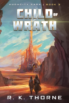 Child of Wrath (Audacity Saga)