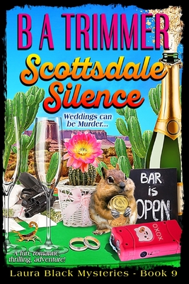 Scottsdale Silence: a fun, romantic, thrilling, adventure.